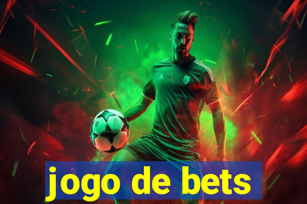 jogo de bets