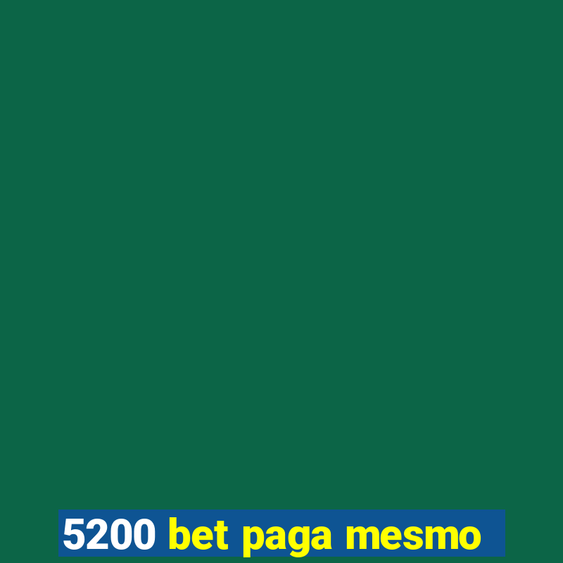 5200 bet paga mesmo