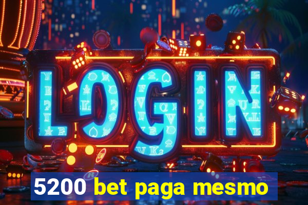 5200 bet paga mesmo