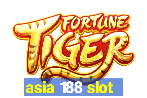 asia 188 slot