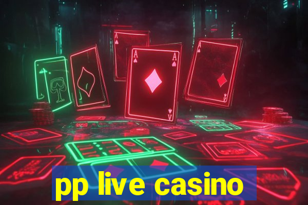 pp live casino