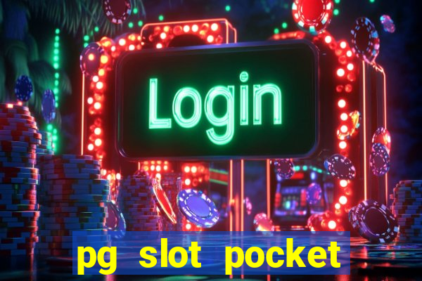 pg slot pocket games soft