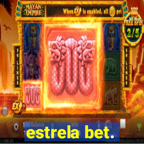 estrela bet.