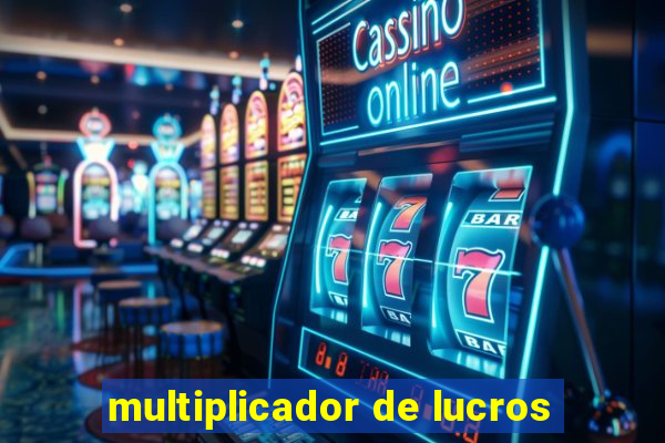 multiplicador de lucros