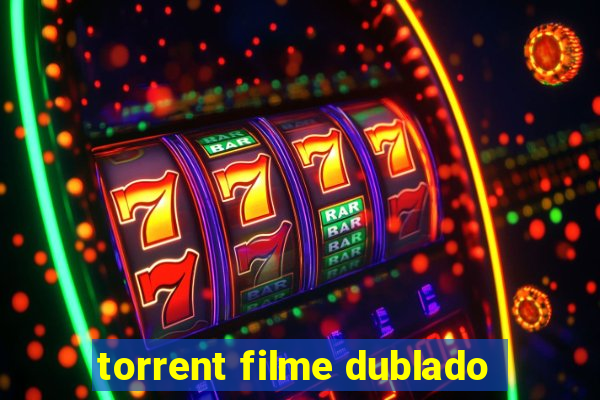 torrent filme dublado