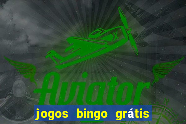 jogos bingo grátis 4 cartelas