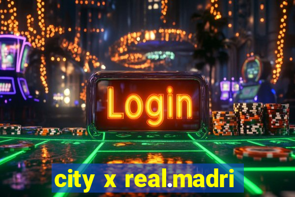 city x real.madri