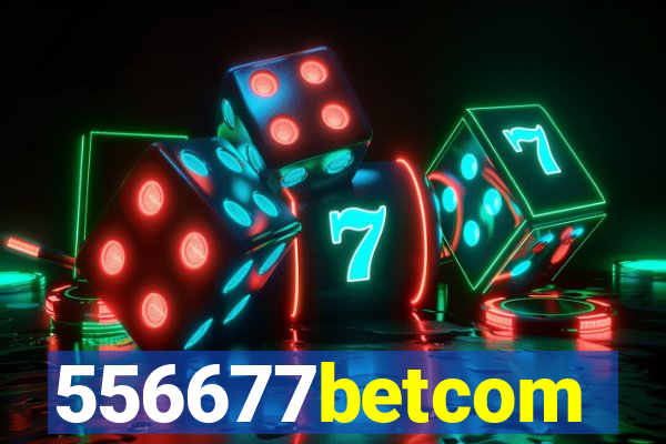 556677betcom