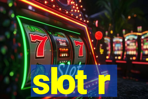 slot r