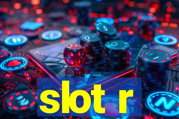 slot r