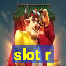 slot r