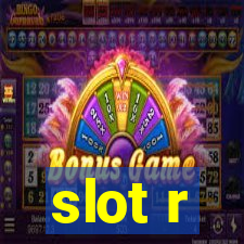 slot r