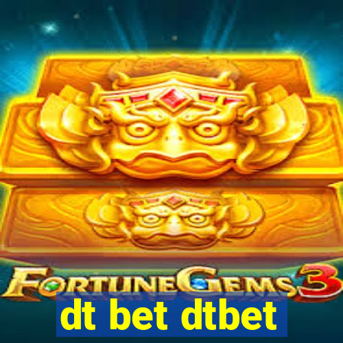 dt bet dtbet