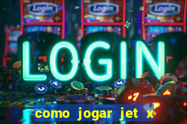 como jogar jet x no celular