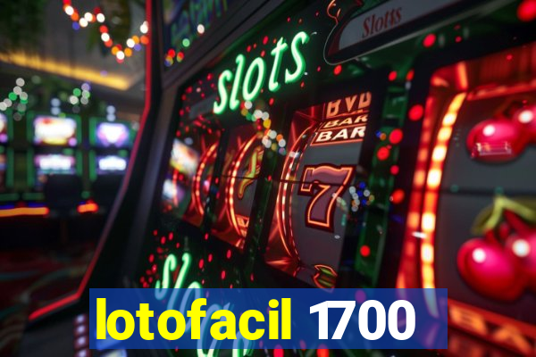 lotofacil 1700