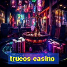 trucos casino