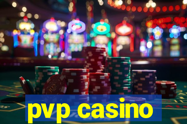 pvp casino