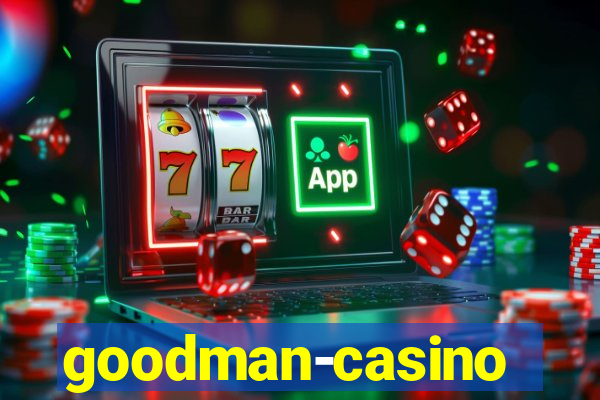 goodman-casino