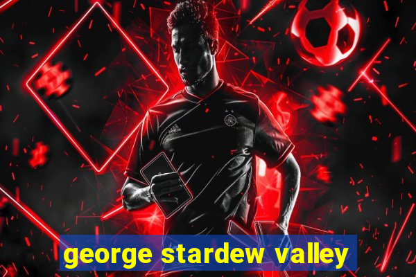 george stardew valley