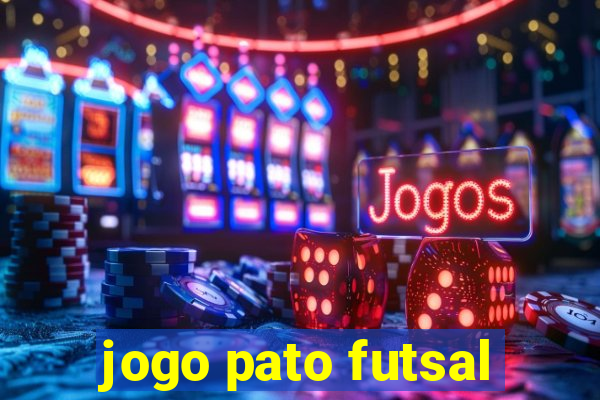 jogo pato futsal