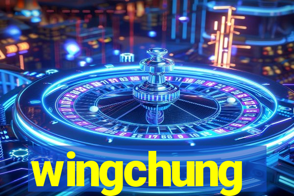 wingchung