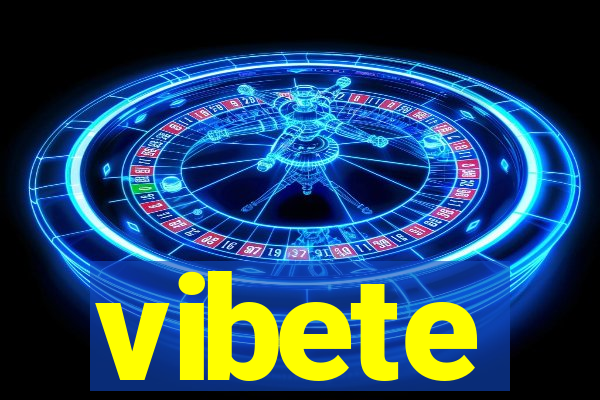 vibete