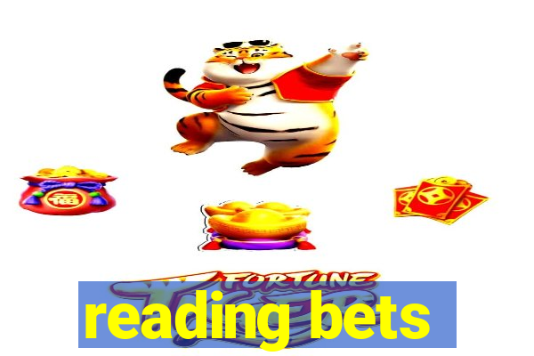 reading bets