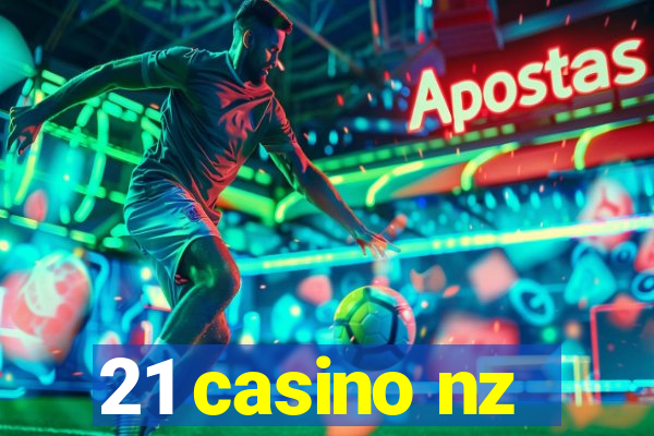 21 casino nz