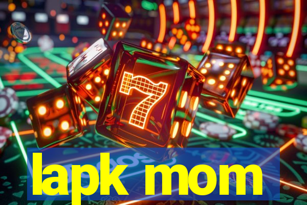 lapk mom