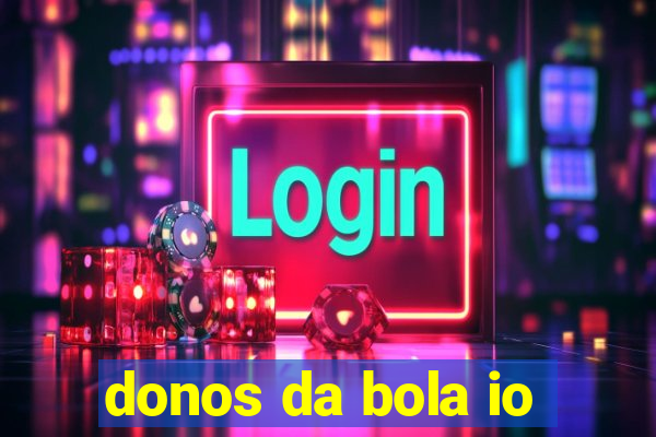 donos da bola io