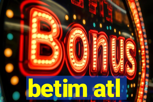 betim atl