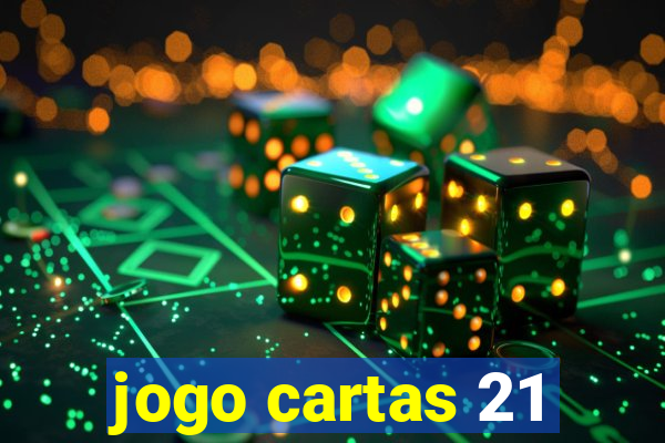 jogo cartas 21