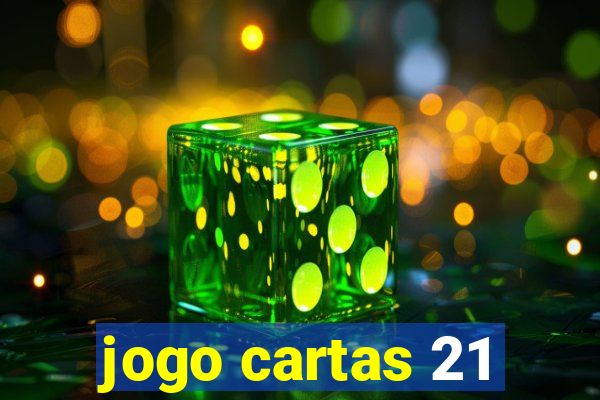 jogo cartas 21