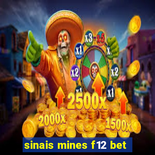 sinais mines f12 bet