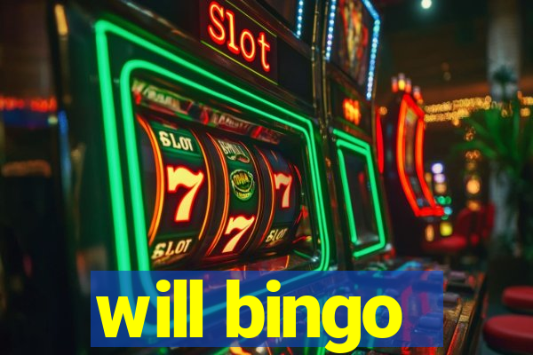 will bingo