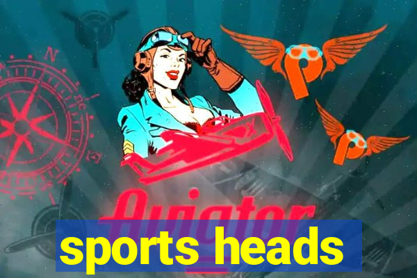 sports heads