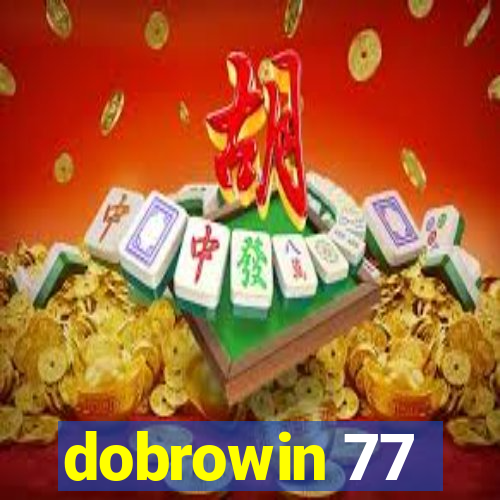 dobrowin 77