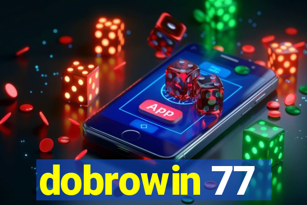 dobrowin 77