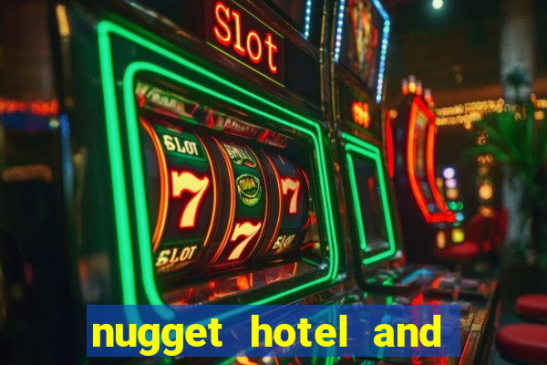 nugget hotel and casino sparks nv