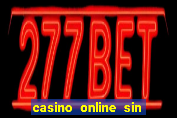 casino online sin deposito bono