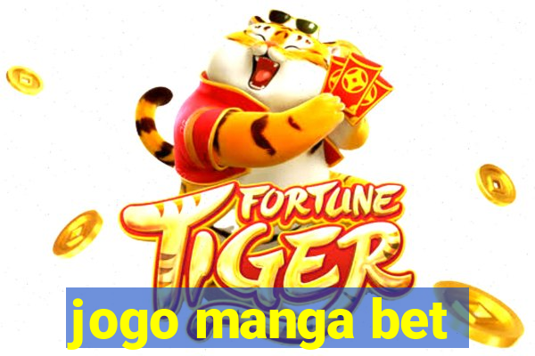 jogo manga bet