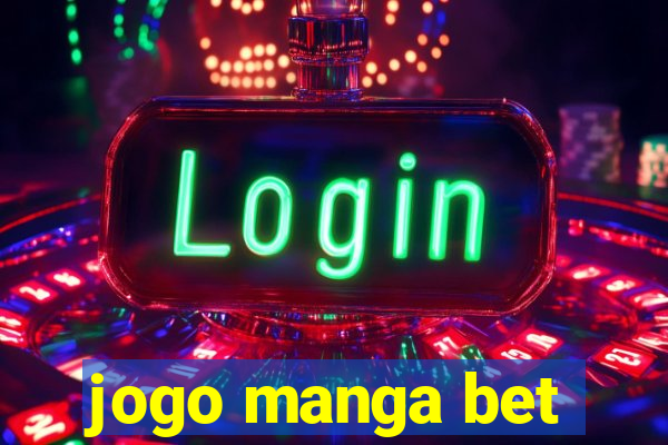 jogo manga bet