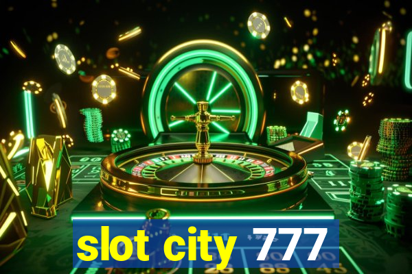 slot city 777