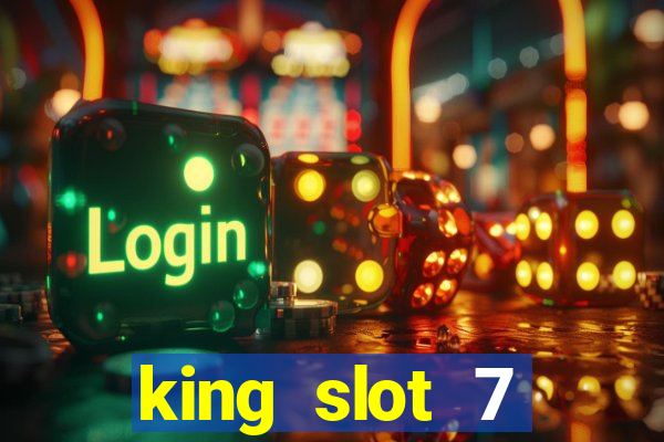 king slot 7 reclame aqui