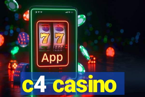 c4 casino