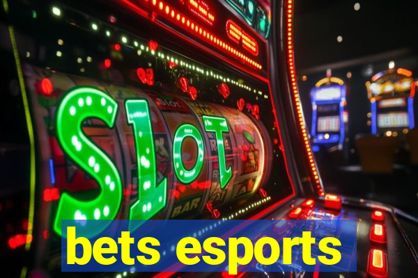 bets esports