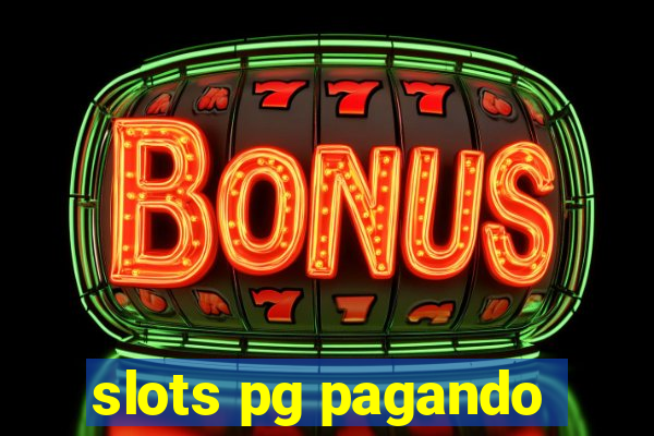 slots pg pagando