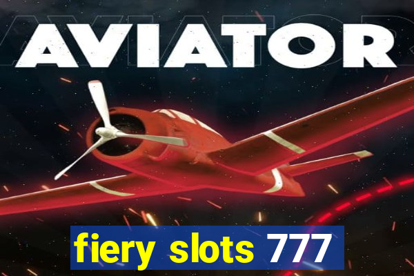 fiery slots 777