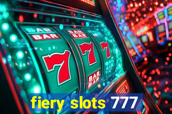 fiery slots 777