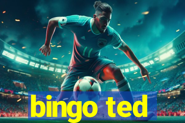 bingo ted